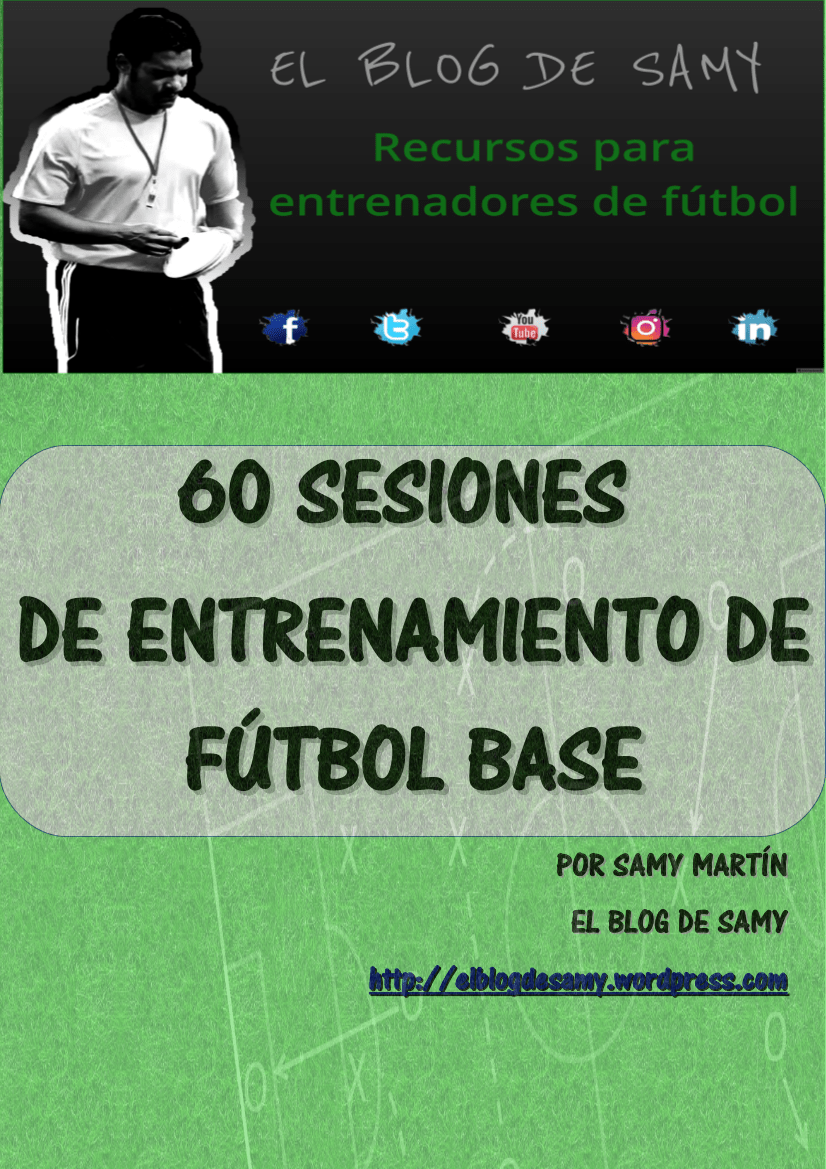 60 SESIONES DE ENTRENAMIENTO DE FÚTBOL&nbsp;BASE